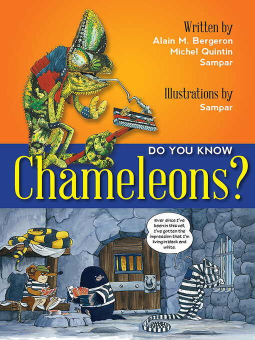 Title details for Do You Know Chameleons? by Alain M Bergeron - Available